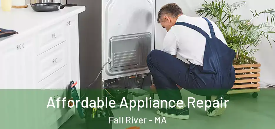  Affordable Appliance Repair Fall River - MA