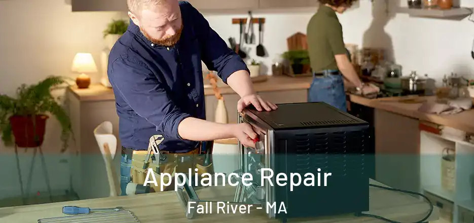  Appliance Repair Fall River - MA