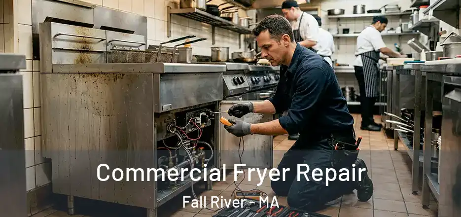  Commercial Fryer Repair Fall River - MA
