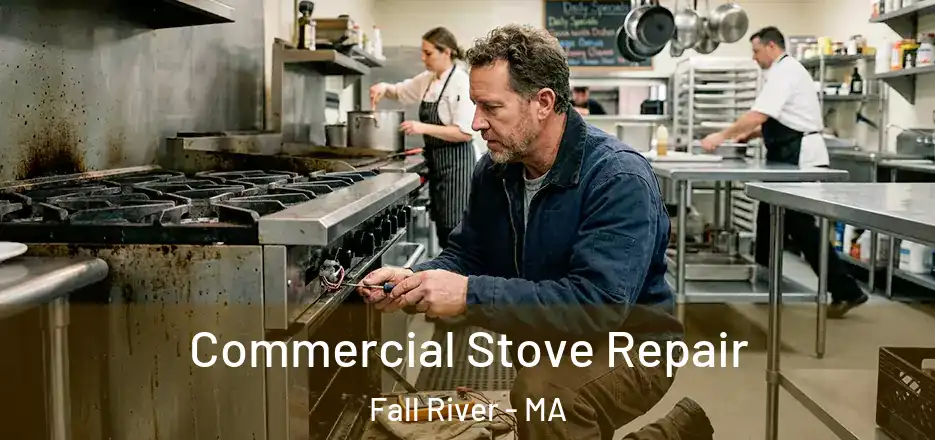  Commercial Stove Repair Fall River - MA