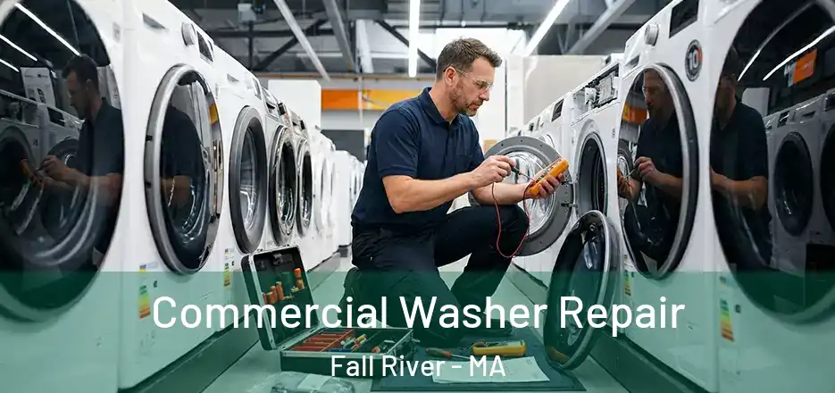  Commercial Washer Repair Fall River - MA