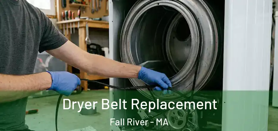  Dryer Belt Replacement Fall River - MA