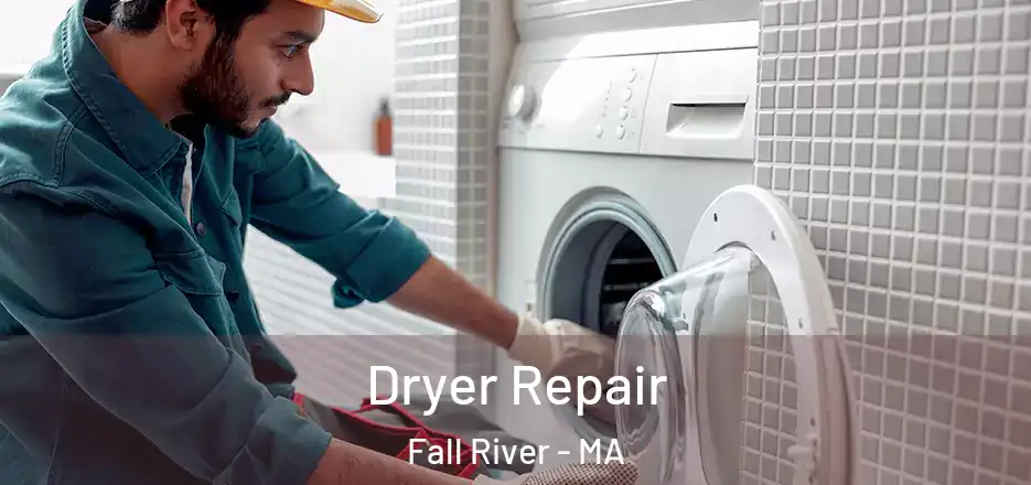  Dryer Repair Fall River - MA