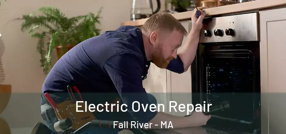  Electric Oven Repair Fall River - MA
