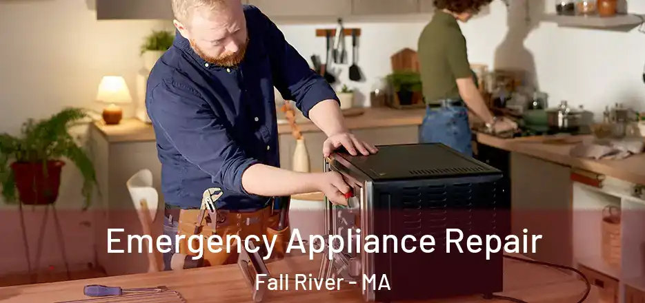  Emergency Appliance Repair Fall River - MA