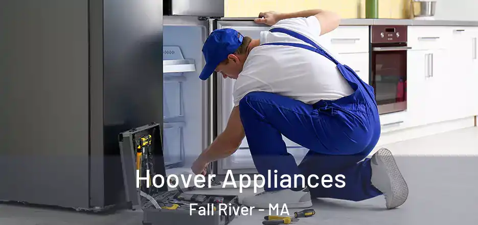  Hoover Appliances Fall River - MA