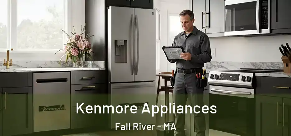 Kenmore Appliances Fall River - MA