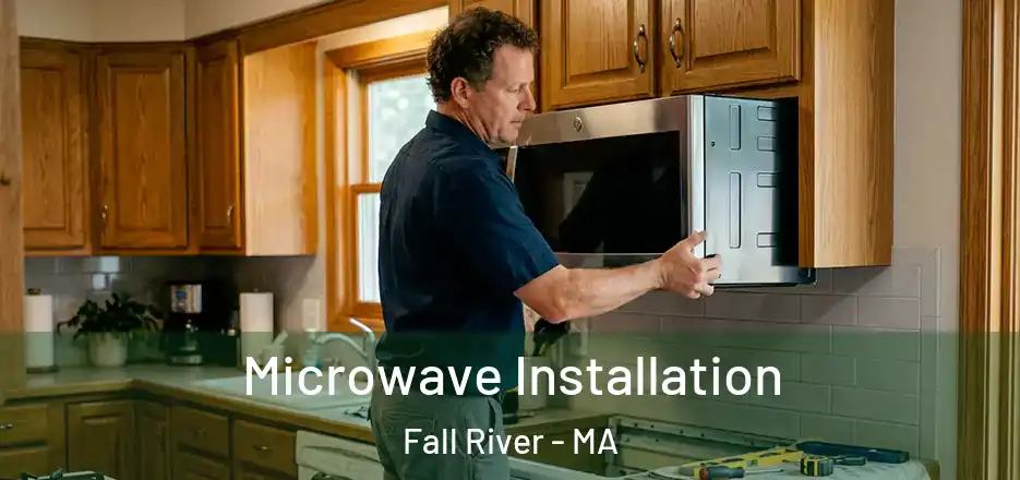  Microwave Installation Fall River - MA