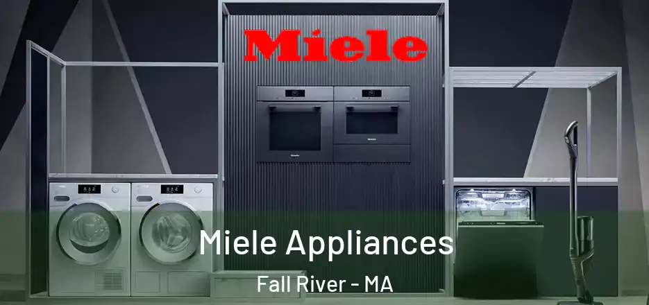 Miele Appliances Fall River - MA