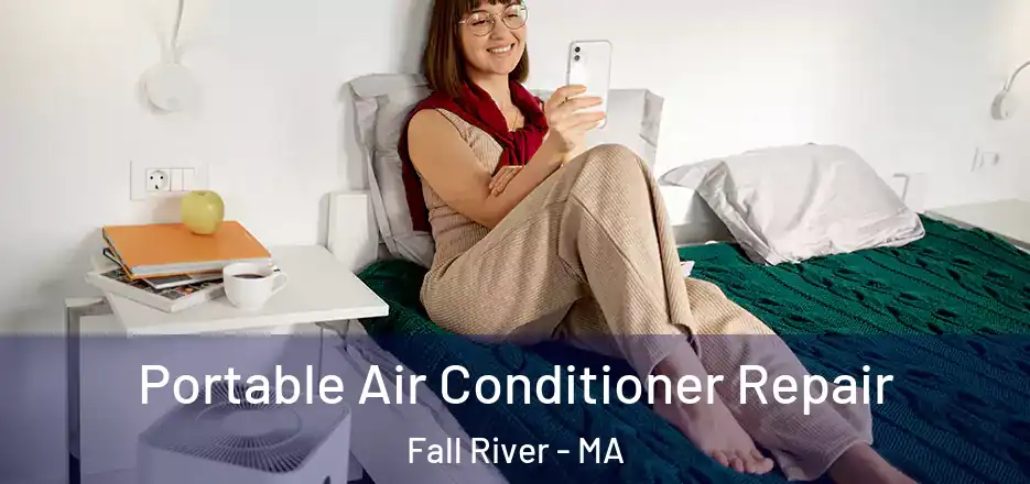  Portable Air Conditioner Repair Fall River - MA