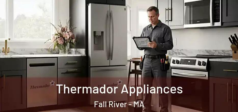  Thermador Appliances Fall River - MA