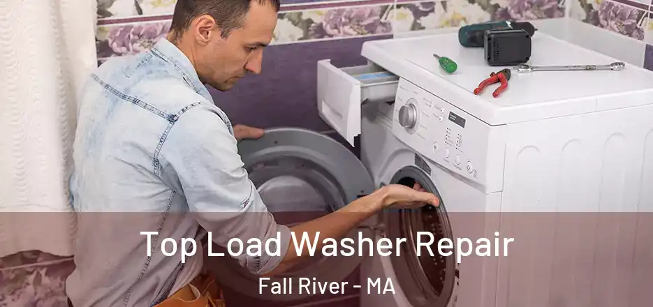  Top Load Washer Repair Fall River - MA