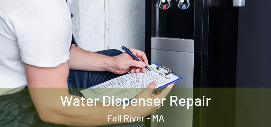  Water Dispenser Repair Fall River - MA