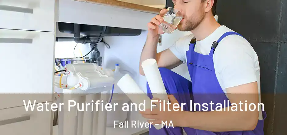  Water Purifier and Filter Installation Fall River - MA